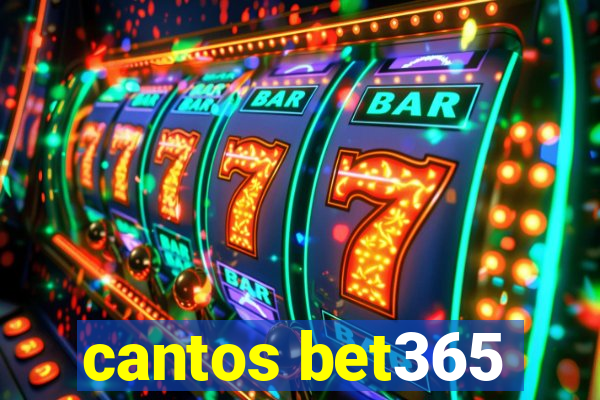cantos bet365
